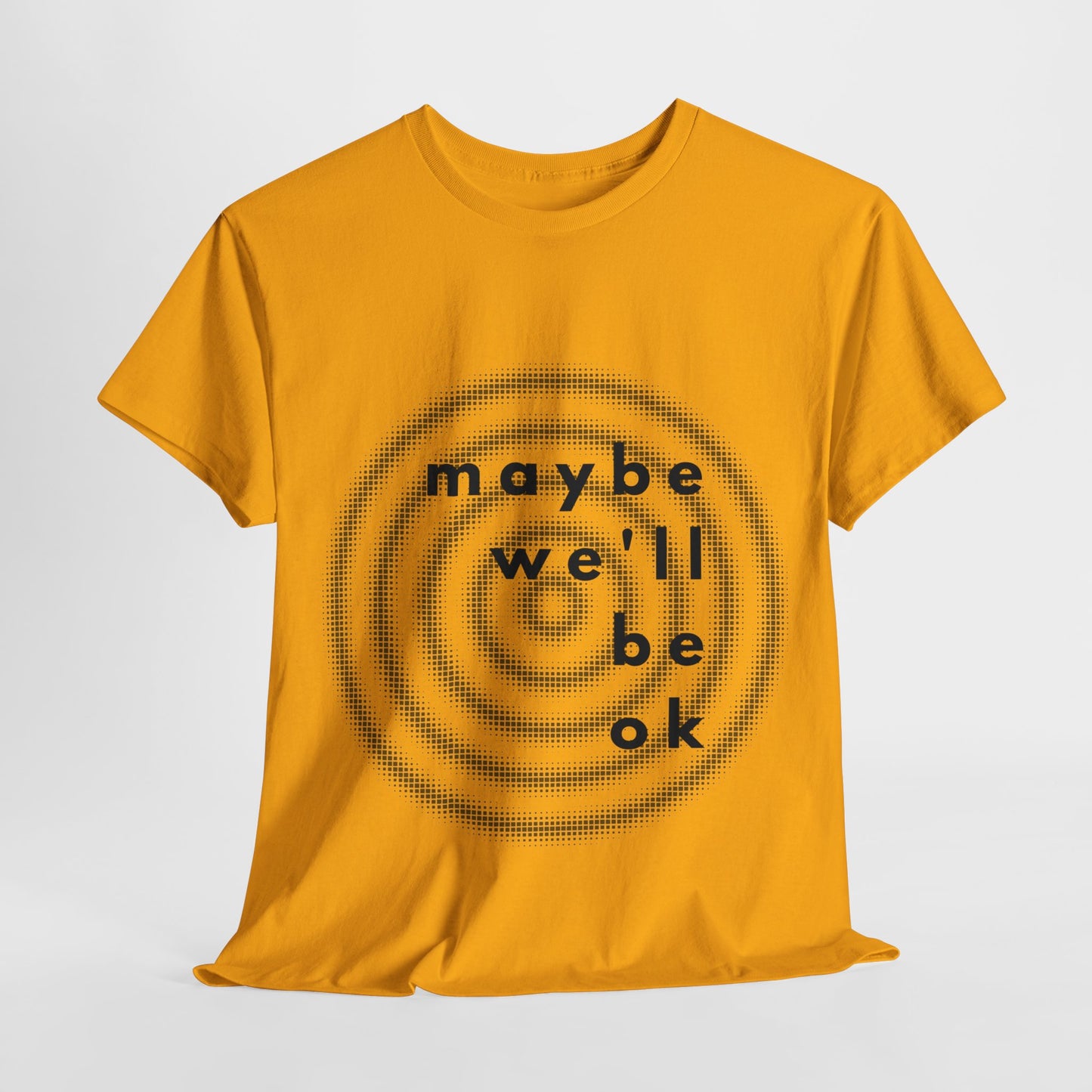 maybe t-shirt
