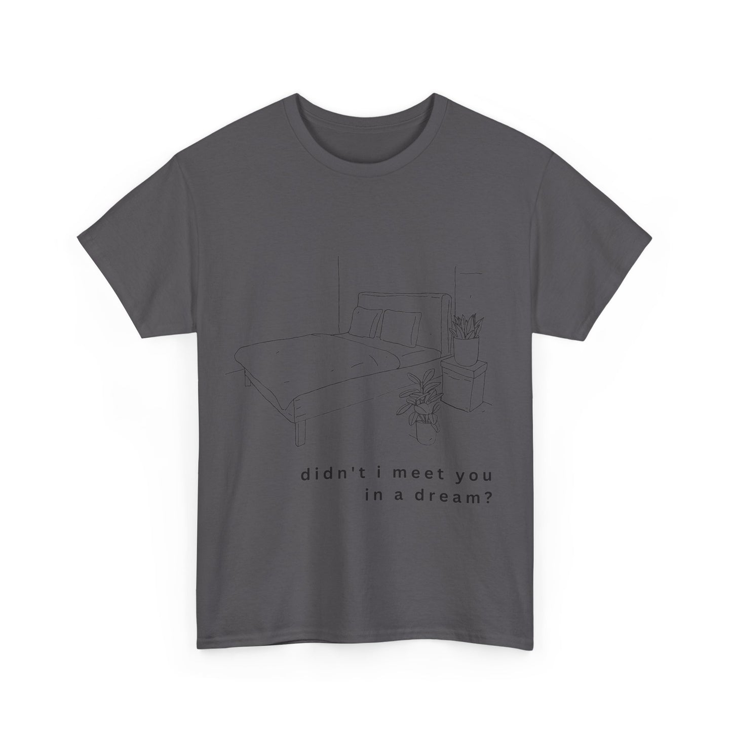 meet you in a dream t-shirt