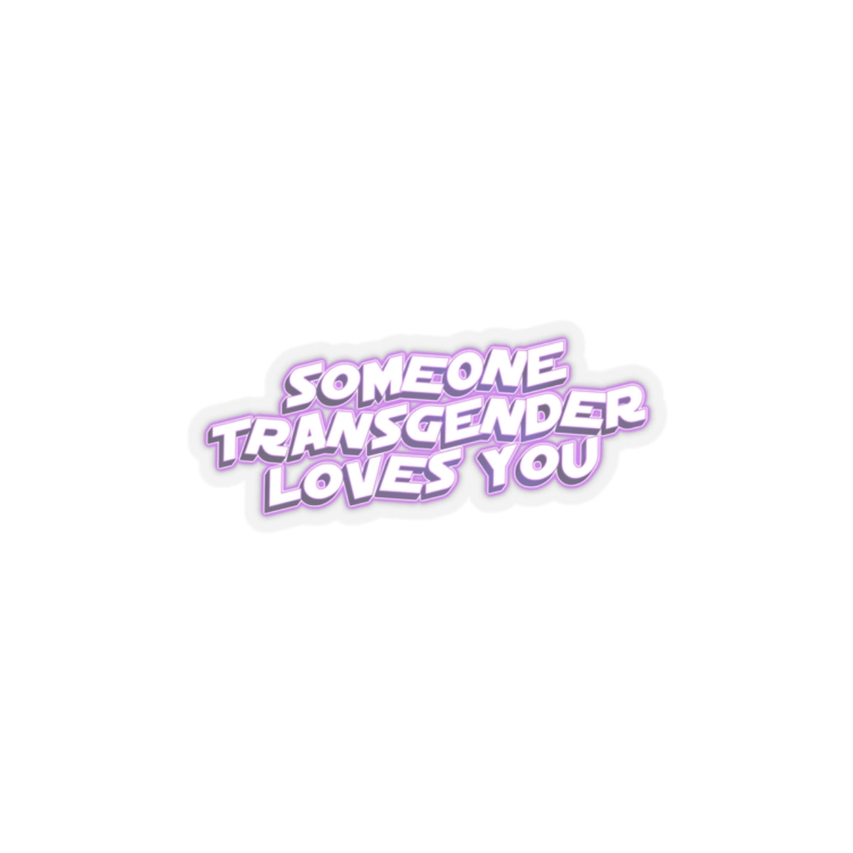 someone transgender loves you sticker