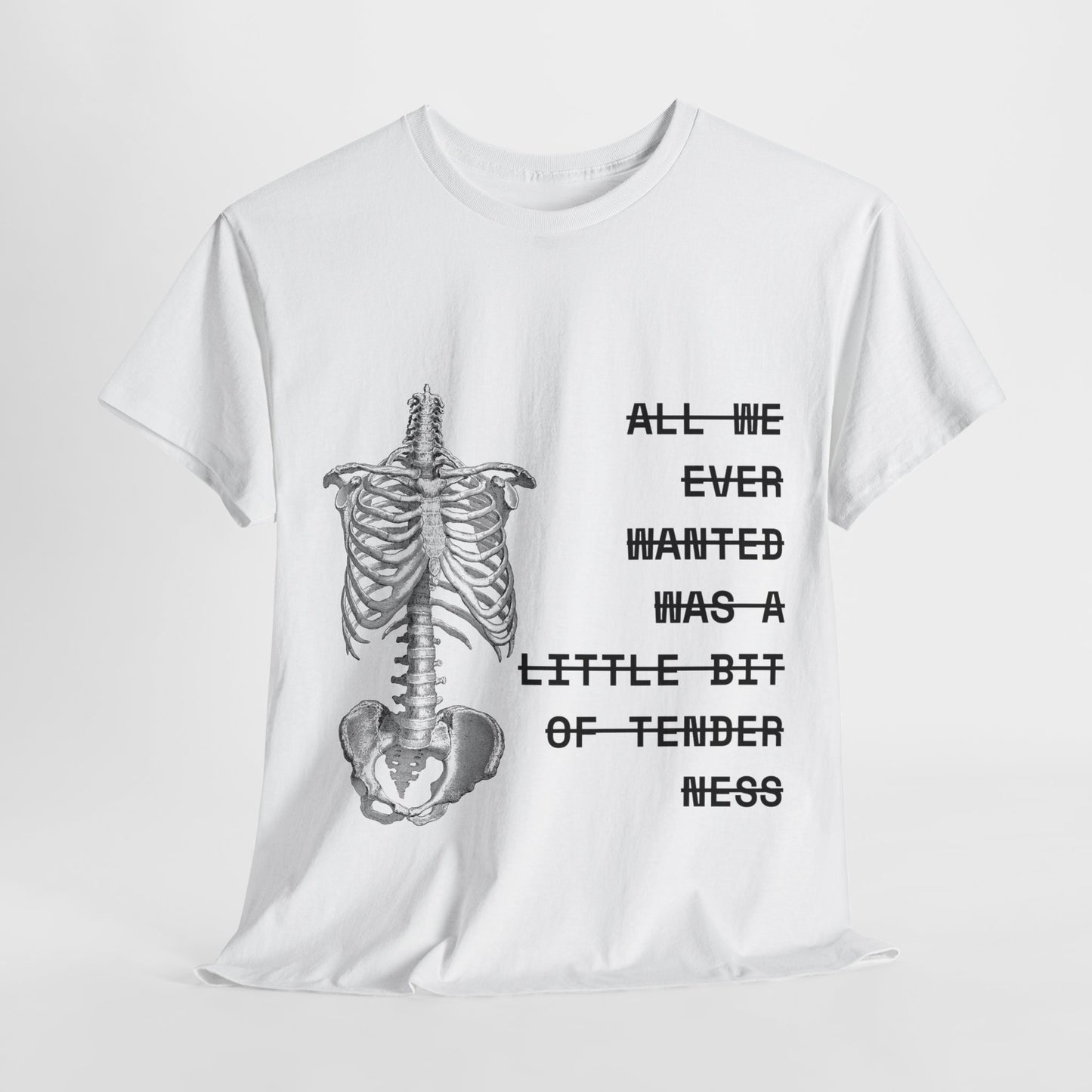 tenderness t-shirt
