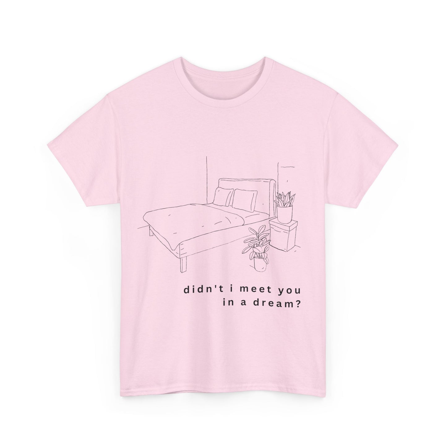 meet you in a dream t-shirt
