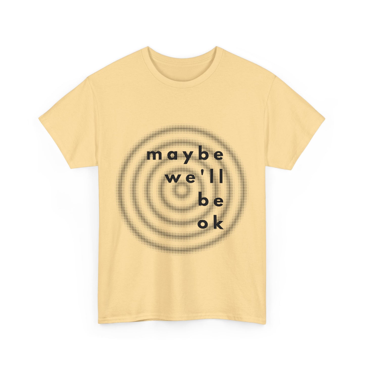 maybe t-shirt