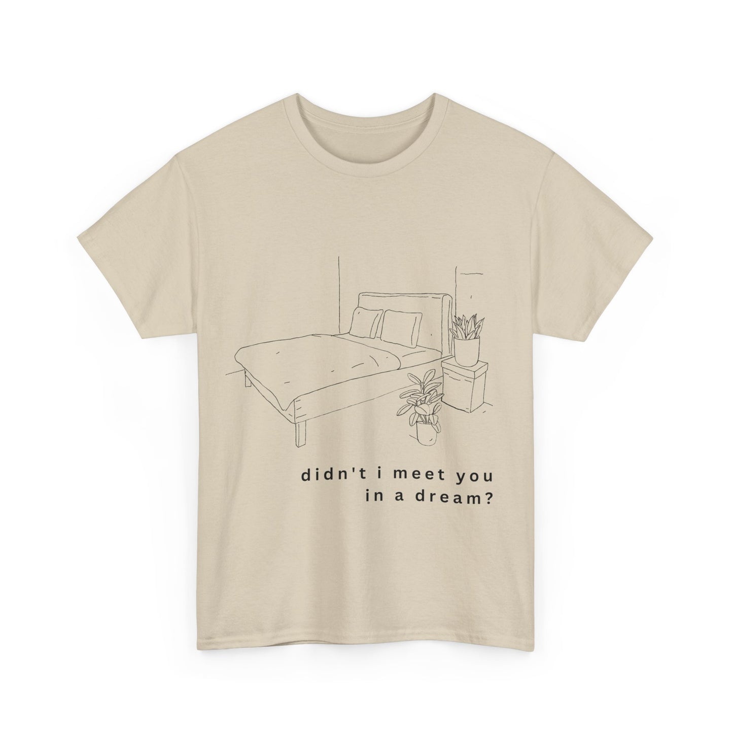 meet you in a dream t-shirt