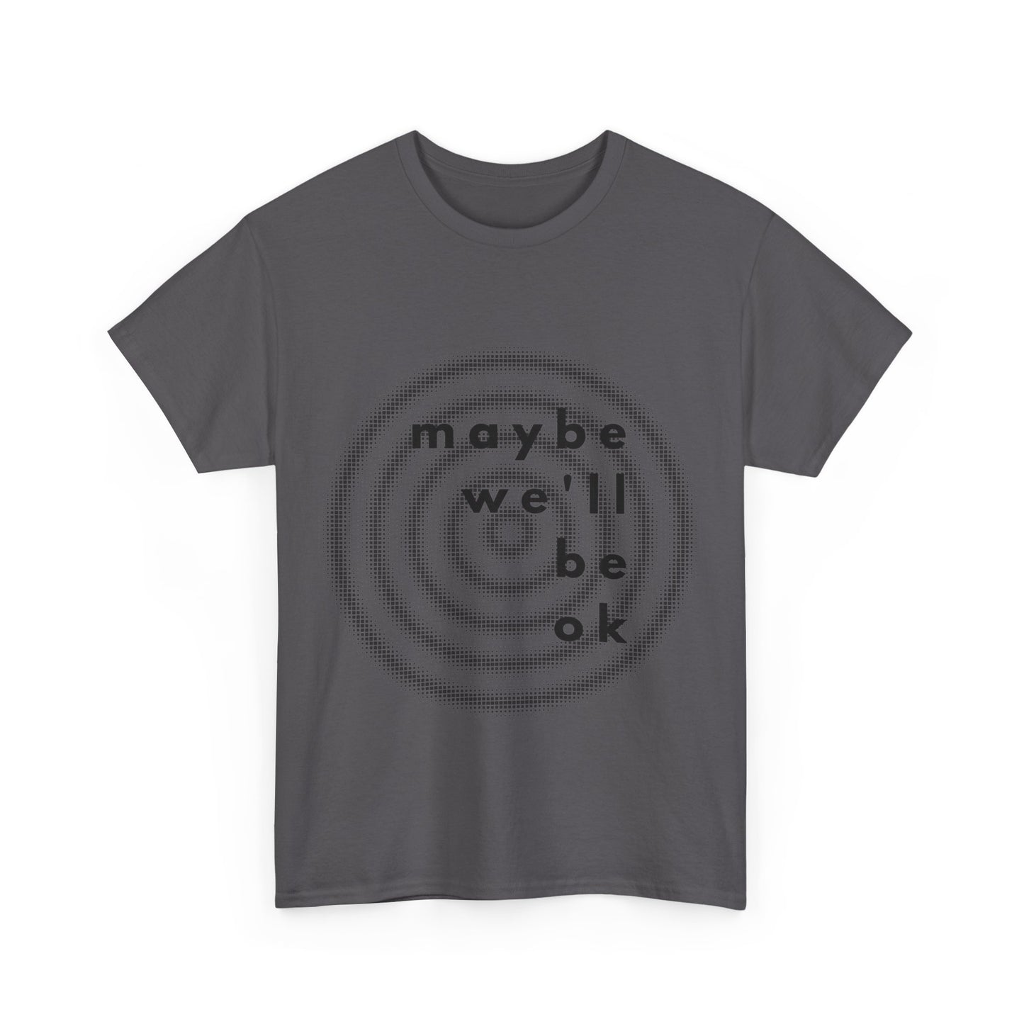 maybe t-shirt