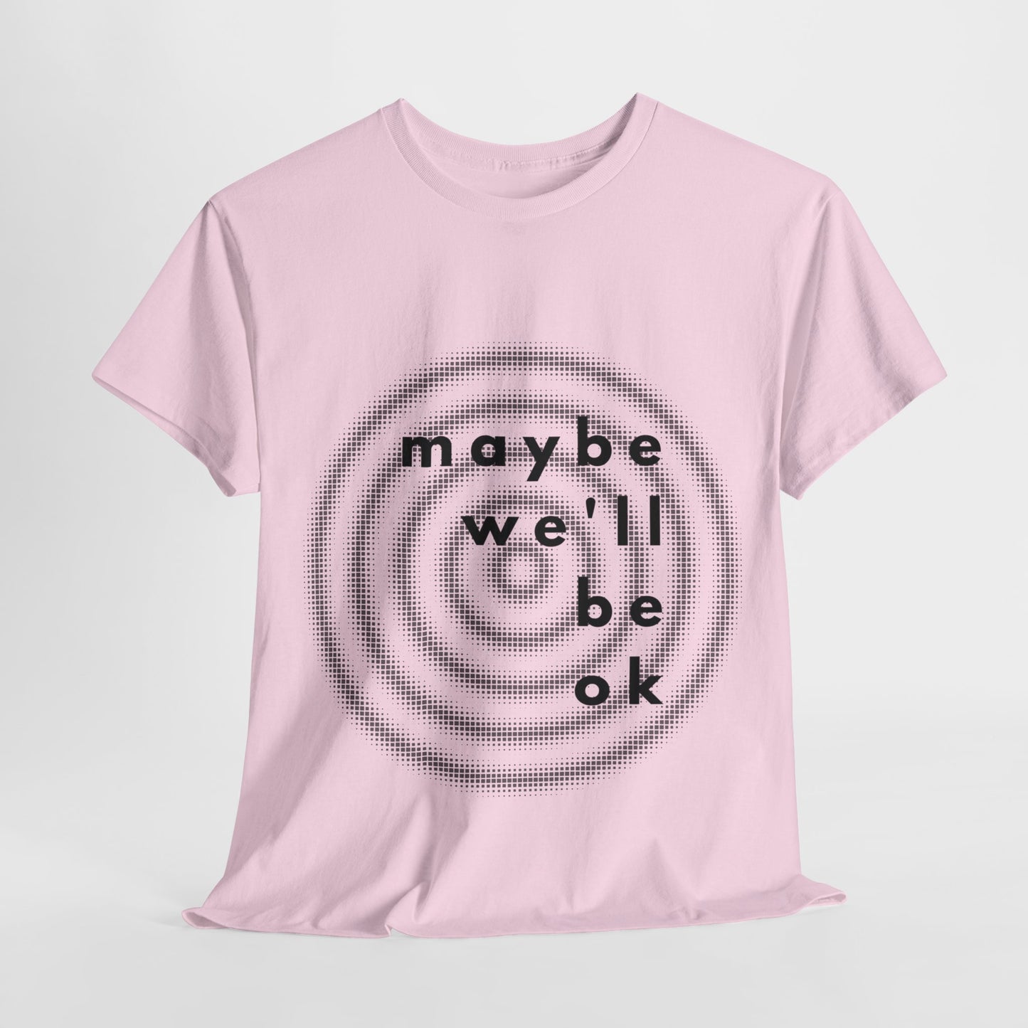 maybe t-shirt