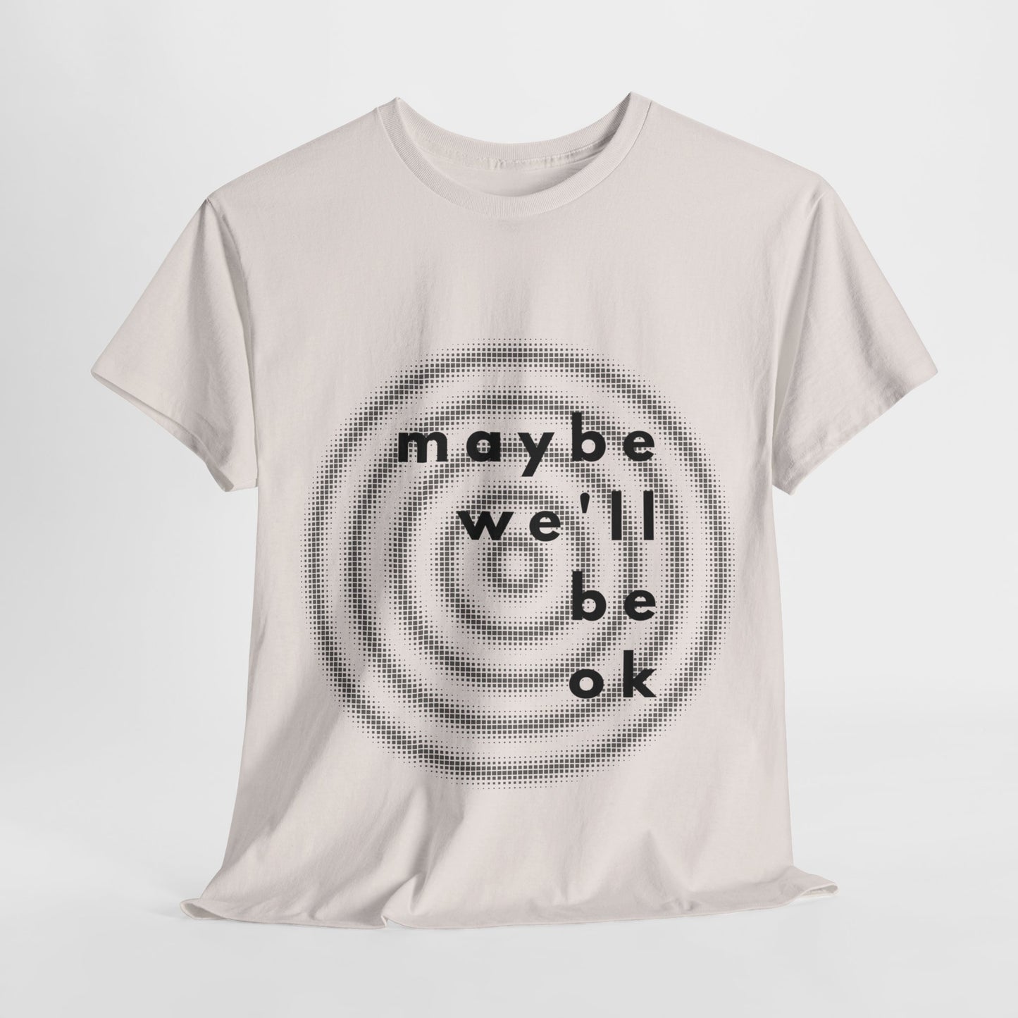 maybe t-shirt