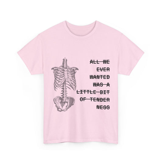 tenderness t-shirt