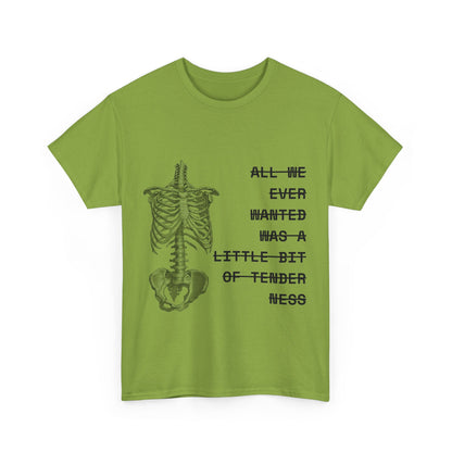 tenderness t-shirt
