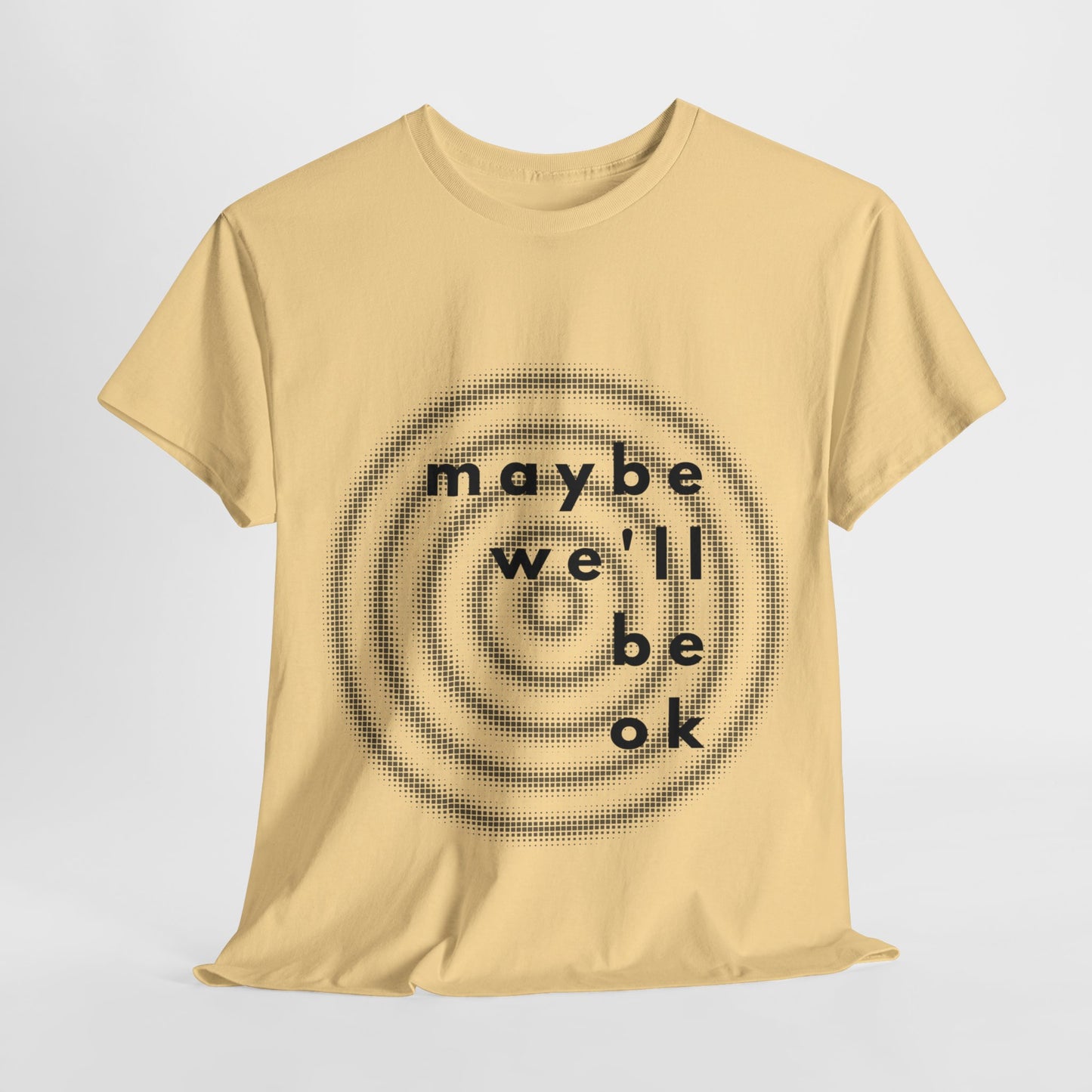 maybe t-shirt