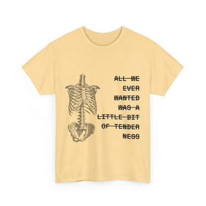 tenderness t-shirt