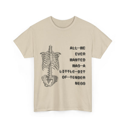 tenderness t-shirt