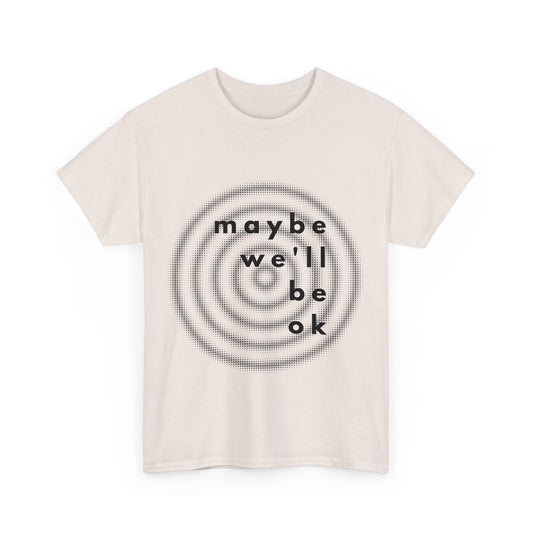 maybe t-shirt