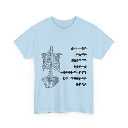 tenderness t-shirt