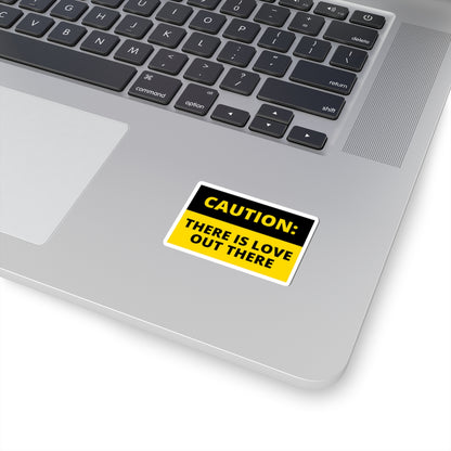 there is love out there sticker