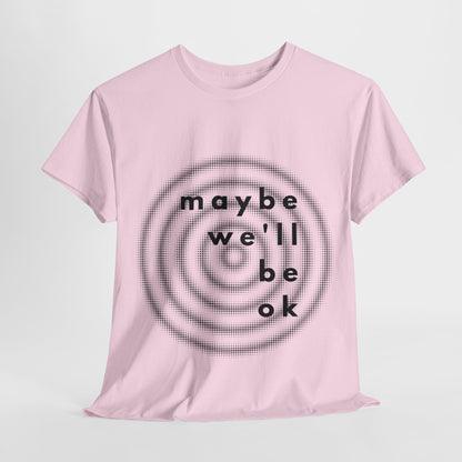 maybe t-shirt