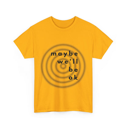 maybe t-shirt
