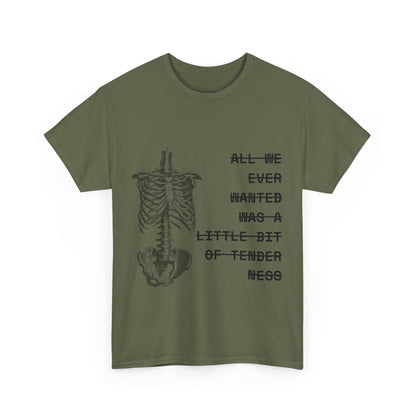 tenderness t-shirt